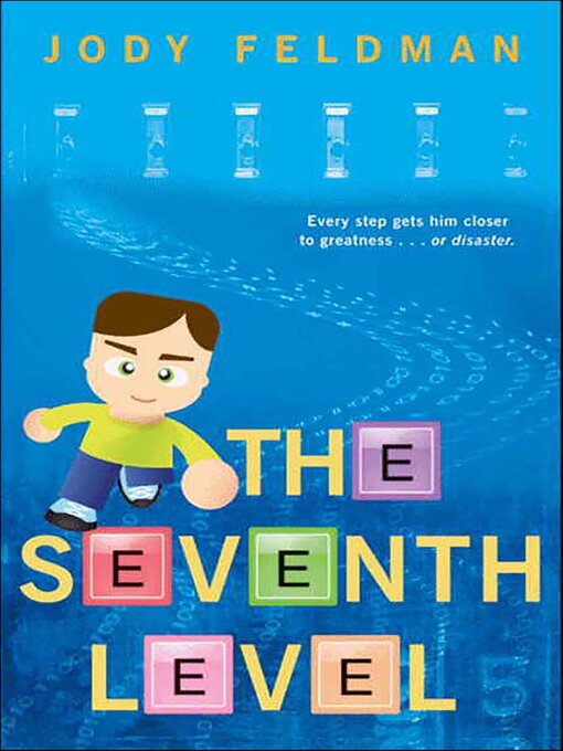 Title details for The Seventh Level by Jody Feldman - Wait list